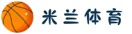 米兰体育(中国)官方网站-app下载入口